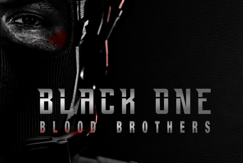 Black One Blood Brothers Free Download