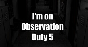 I'm on Observation Duty 5 Free Download Repack-Games.com